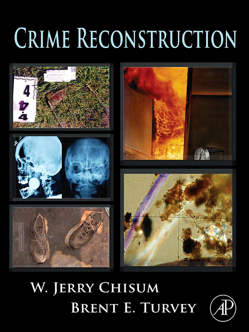 Title details for Crime Reconstruction by W. Jerry Chisum - Available